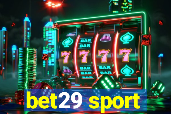 bet29 sport